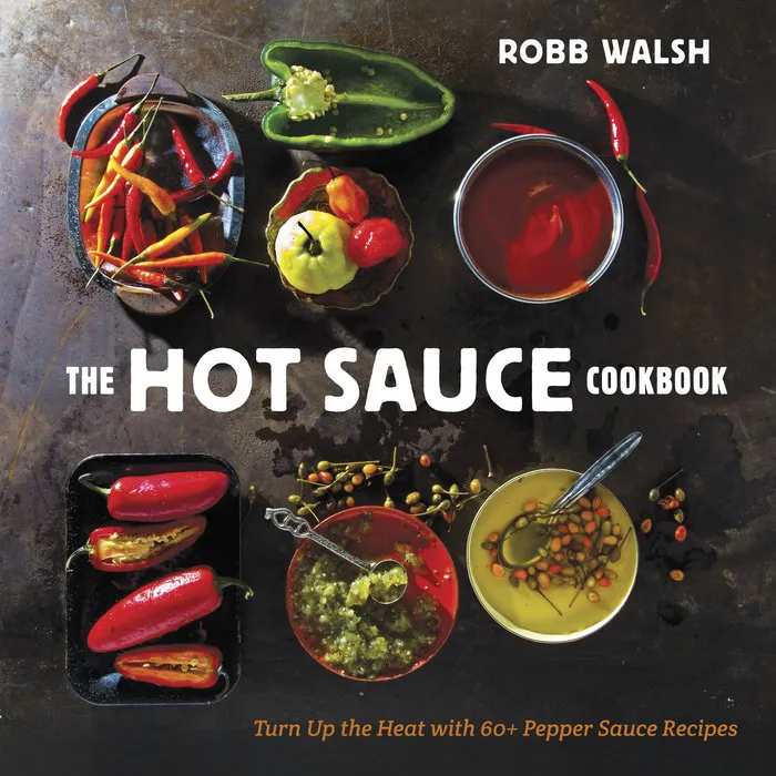 Cover of The Hot Sauce Cookbook by Robb Walsh
